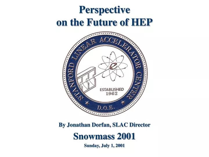 perspective on the future of hep