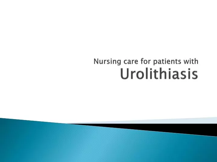 nursing care for patients with urolithiasis