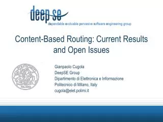 Content-Based Routing: Current Results and Open Issues