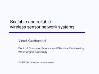 Scalable and reliable wireless sensor network systems