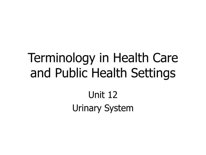 terminology in health care and public health settings