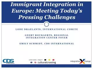 Immigrant Integration in Europe: Meeting Today's Pressing Challenges