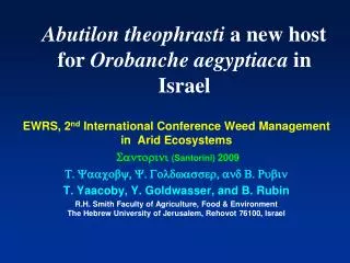 Abutilon theophrasti a new host for Orobanche aegyptiaca in Israel