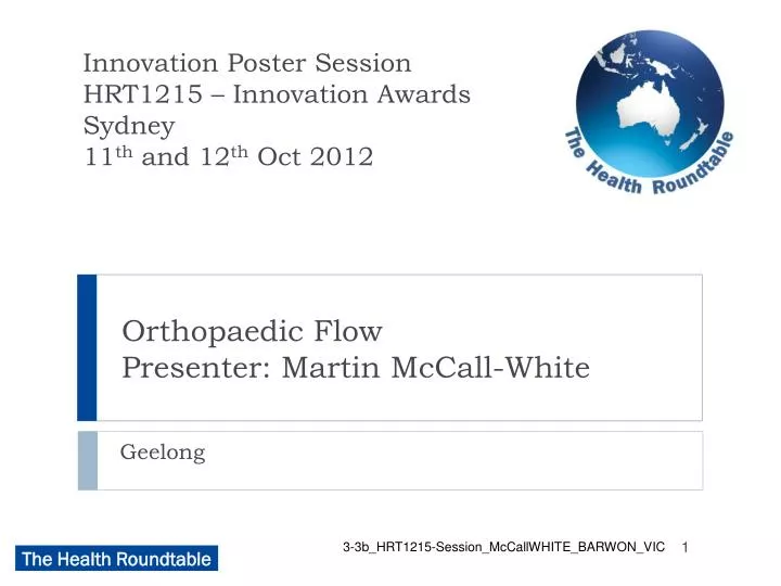 orthopaedic flow presenter martin mccall white