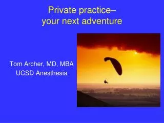 Private practice– your next adventure