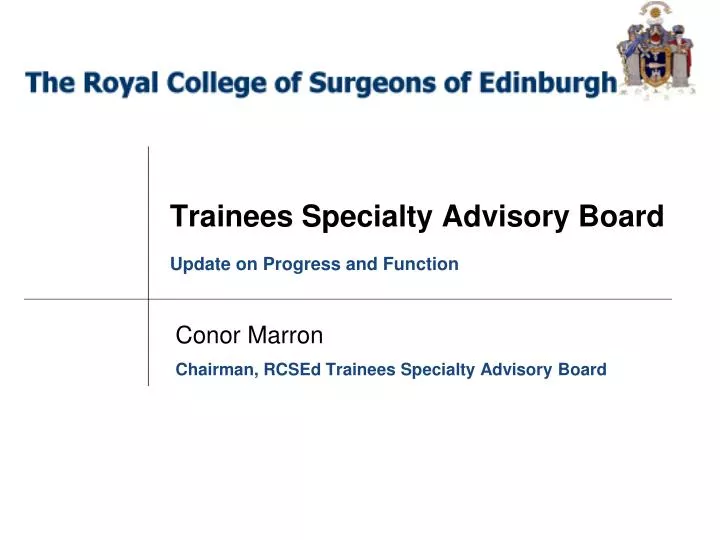 trainees specialty advisory board update on progress and function
