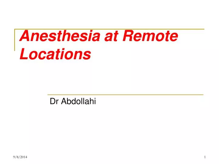 anesthesia at remote locations
