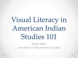 Visual Literacy in American Indian Studies 101