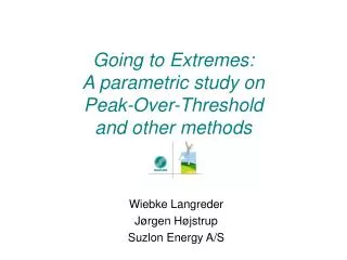 Going to Extremes: A parametric study on Peak-Over-Threshold and other methods