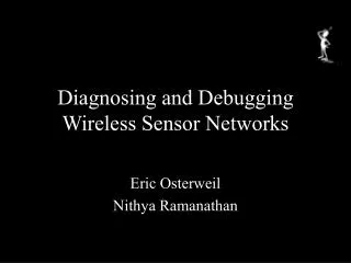 Diagnosing and Debugging Wireless Sensor Networks