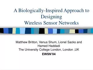 A Biologically-Inspired Approach to Designing Wireless Sensor Networks
