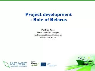 Project development - Role of Belarus