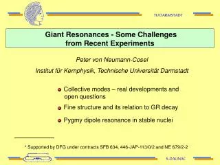 Giant Resonances - Some Challenges from Recent Experiments