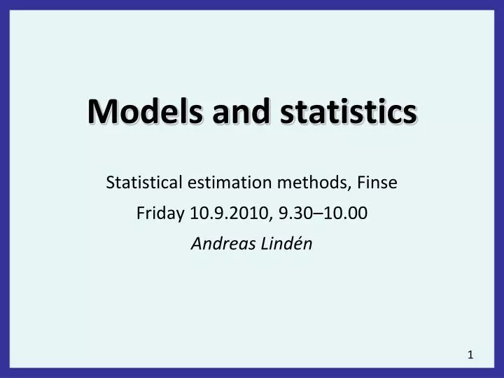 models and statistics