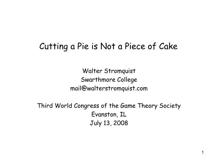 cutting a pie is not a piece of cake