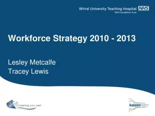 Workforce Strategy 2010 - 2013