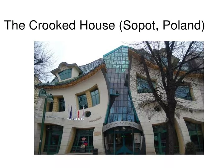 the crooked house sopot poland
