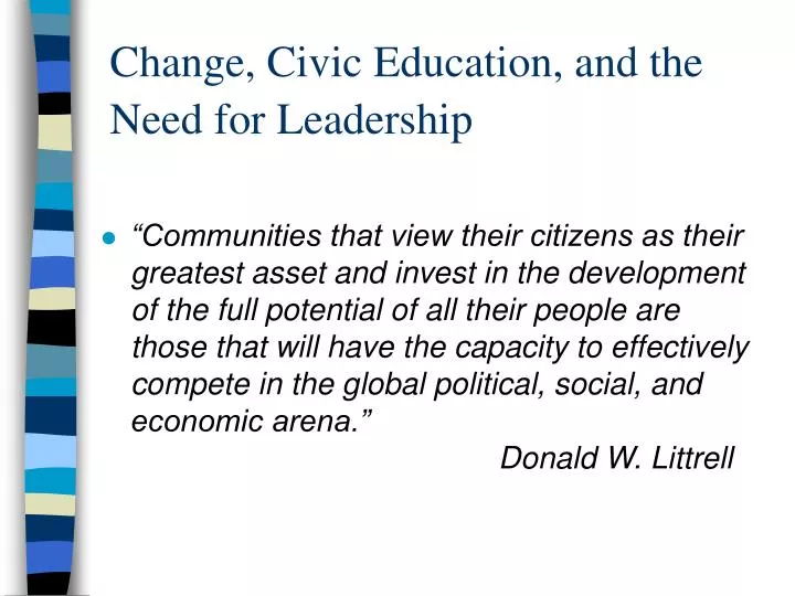 change civic education and the need for leadership