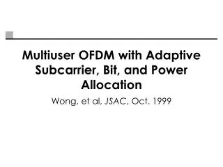 Multiuser OFDM with Adaptive Subcarrier, Bit, and Power Allocation