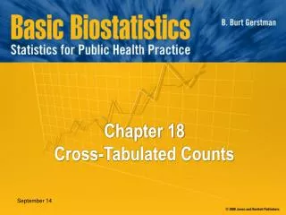 Chapter 18 Cross-Tabulated Counts