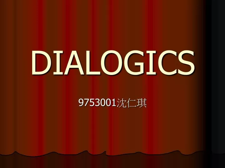 dialogics