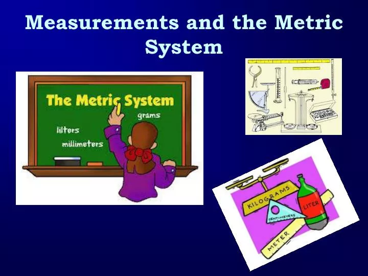 measurements and the metric system