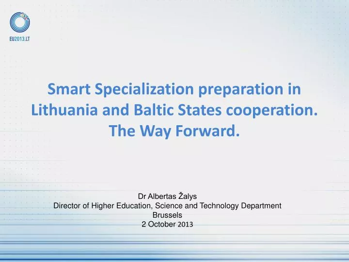 smart specialization preparation in lithuania and baltic states cooperation the way forward