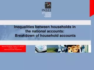Inequalities between households in the national accounts: Breakdown of household accounts