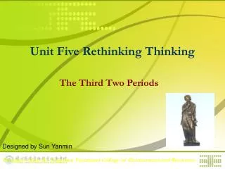 Unit Five Rethinking Thinking