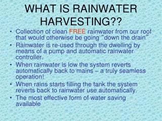 WHAT IS RAINWATER HARVESTING??