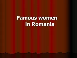 Famous women in Romania