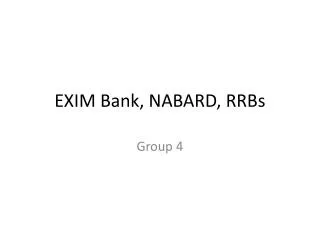 EXIM Bank, NABARD, RRBs