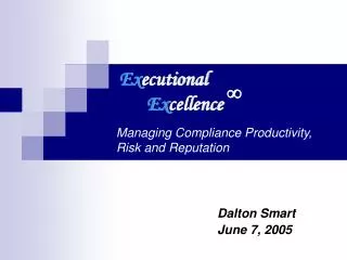 Managing Compliance Productivity, Risk and Reputation