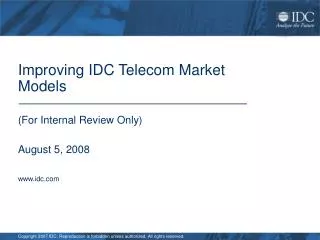 Improving IDC Telecom Market Models