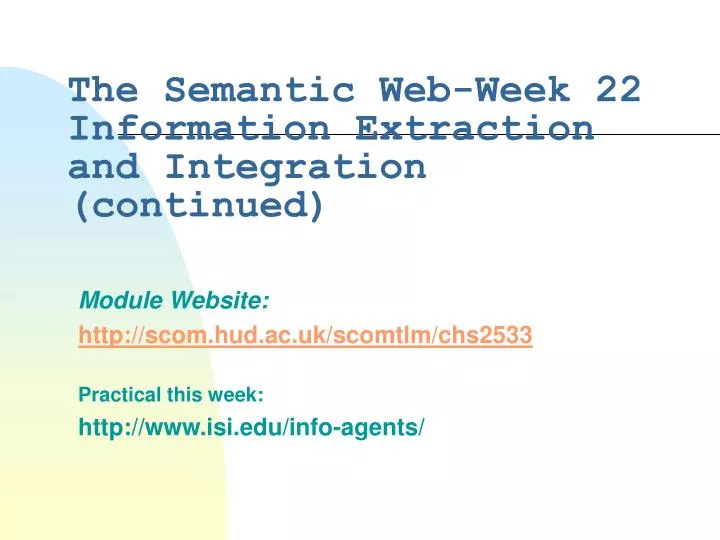 the semantic web week 22 information extraction and integration continued