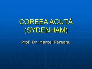 coreea acut sydenham