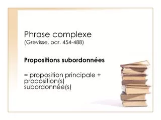 phrase complexe grevisse par 454 488