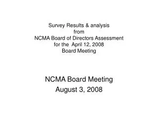 NCMA Board Meeting August 3, 2008