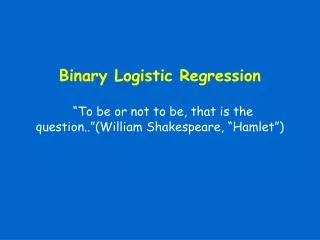 Binary Logistic Regression