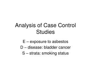 Analysis of Case Control Studies