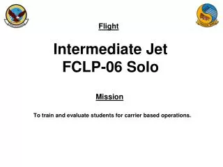 Intermediate Jet FCLP-06 Solo
