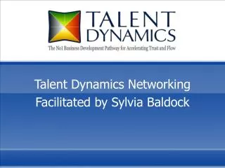 Talent Dynamics Networking Facilitated by Sylvia Baldock