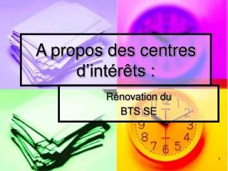 a propos des centres d int r ts