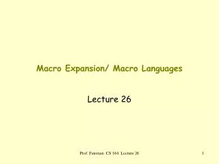 Macro Expansion/ Macro Languages