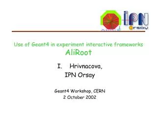 Use of Geant4 in experiment interactive frameworks AliRoot