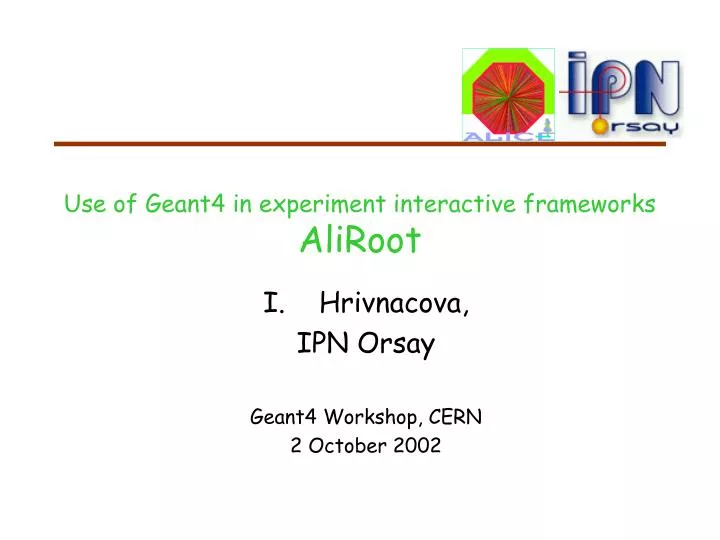 use of geant4 in experiment interactive frameworks aliroot