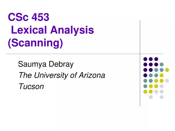csc 453 lexical analysis scanning