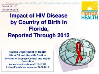 Impact of HIV Disease by Country of Birth in Florida, Reported Through 2012