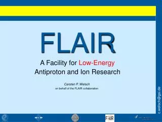 FLAIR A Facility for Low-Energy Antiproton and Ion Research