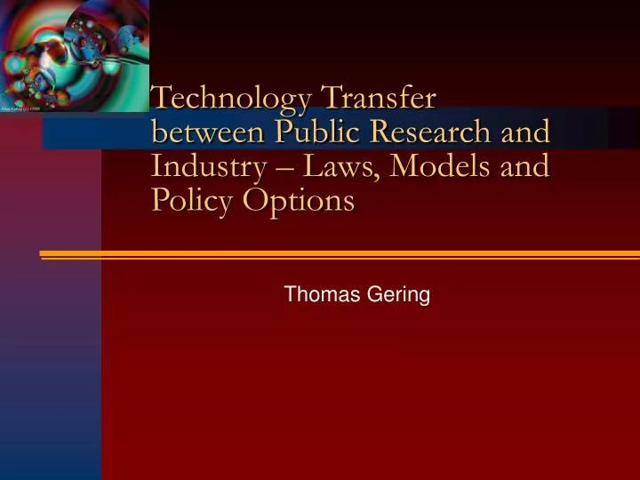 technology transfer between public research and industry laws models and policy options